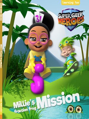 cover image of Millie's Fraction Frog Mission